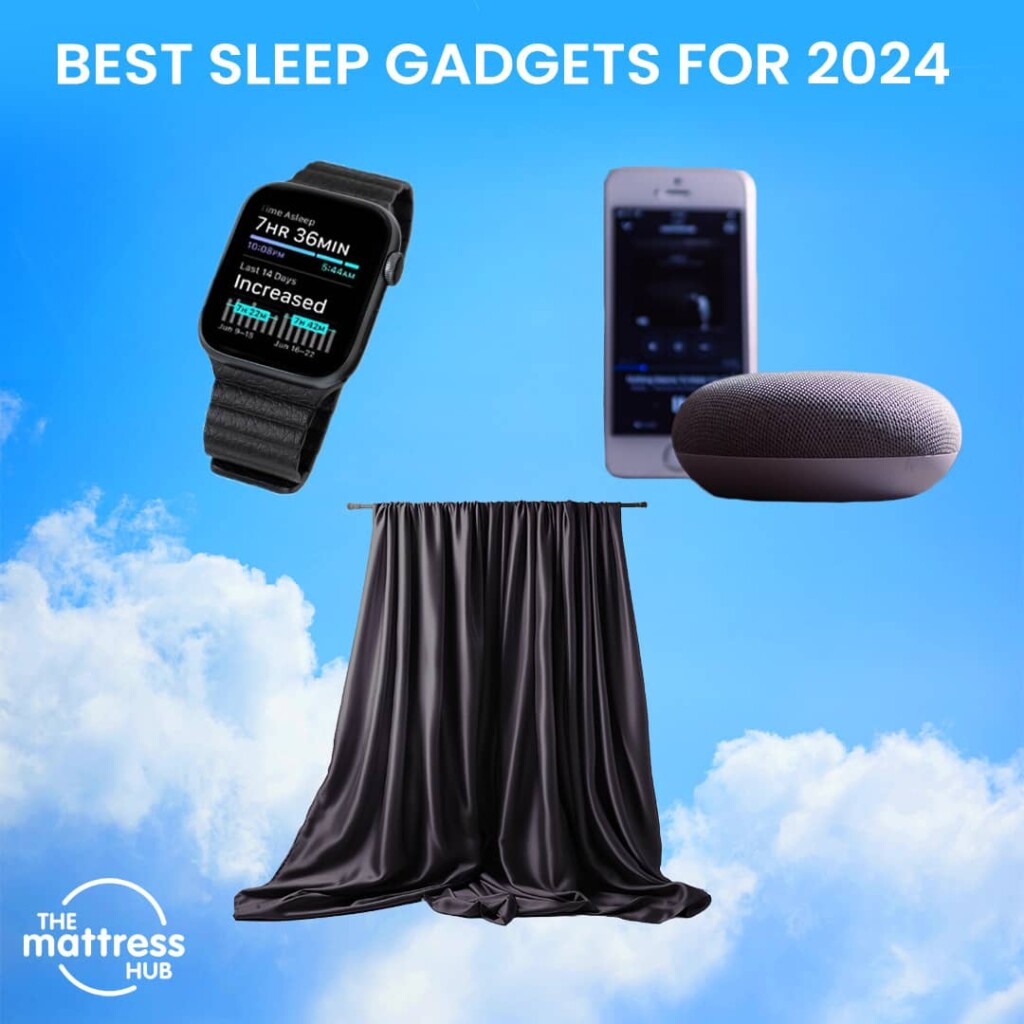 Best Sleep Gadgets 2024 The Mattress Hub KS Mattress Store