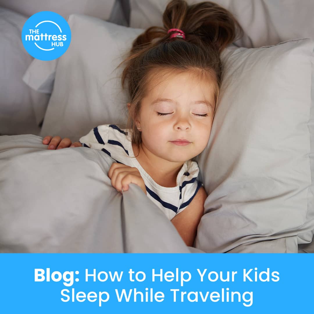 How to Help Your Kids Sleep While Traveling