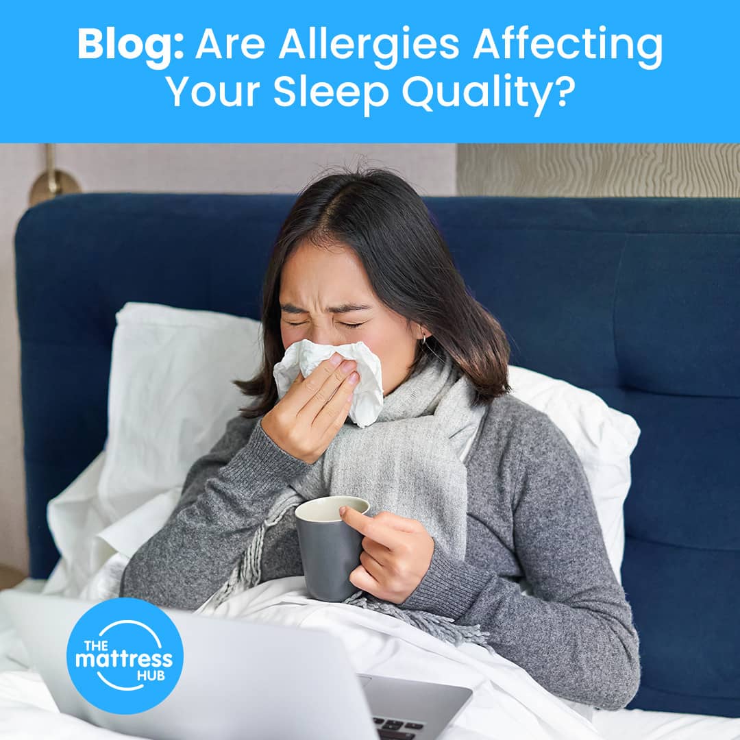 TMH Blog_Are Allergies Affecting Your Sleep Quality (1)