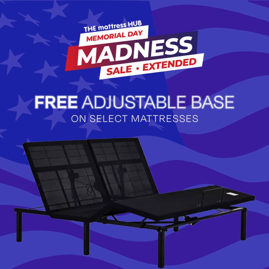 Memorial Day Extended Free Adjustable Base